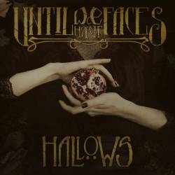 Until We Have Faces : Hallows
